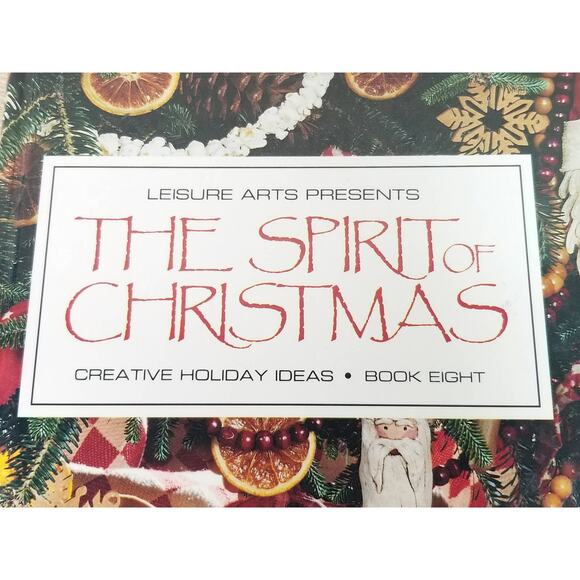 The Spirit Of Christmas Creative Holidays Ideas Book Eight Leisure Arts 1994 Vtg - Picture 2 of 16
